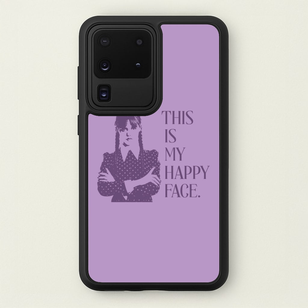 This Is My Happy Face - Wednesday Phone Case for Galaxy S20 Ultra