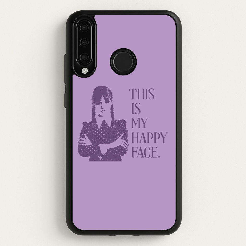 This Is My Happy Face - Wednesday Phone Case for Huawei P30 Lite
