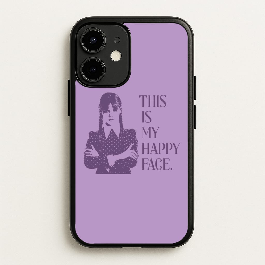 This Is My Happy Face - Wednesday Phone Case for iPhone 12 / 12 Pro