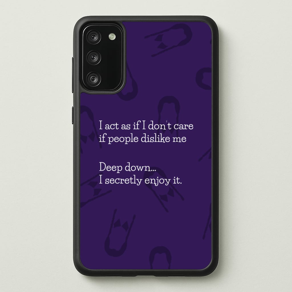 Deep Down.. I Secretly Enjoy It - Wednesday Phone Case for Galaxy S20FE