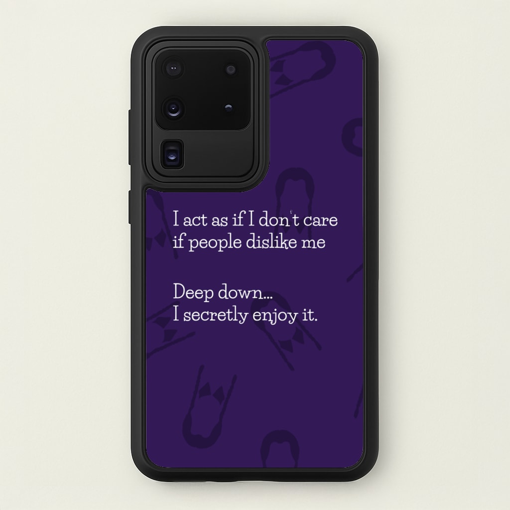 Deep Down.. I Secretly Enjoy It - Wednesday Phone Case for Galaxy S20 Ultra