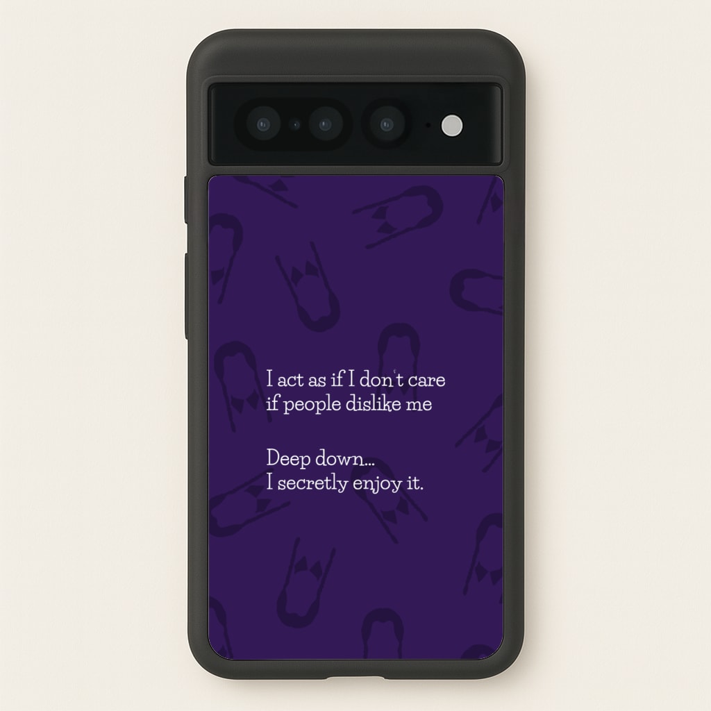 Deep Down.. I Secretly Enjoy It - Wednesday Phone Case for Google Pixel 7 Pro