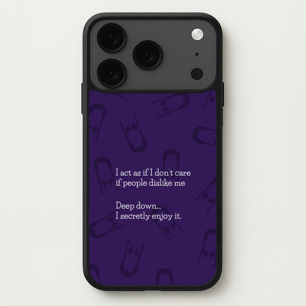 Deep Down.. I Secretly Enjoy It Phone Case for iPhone 17 Pro Max