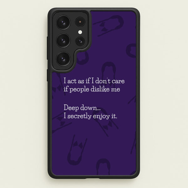 Deep Down.. I Secretly Enjoy It - Wednesday Phone Case for Galaxy S22 Ultra