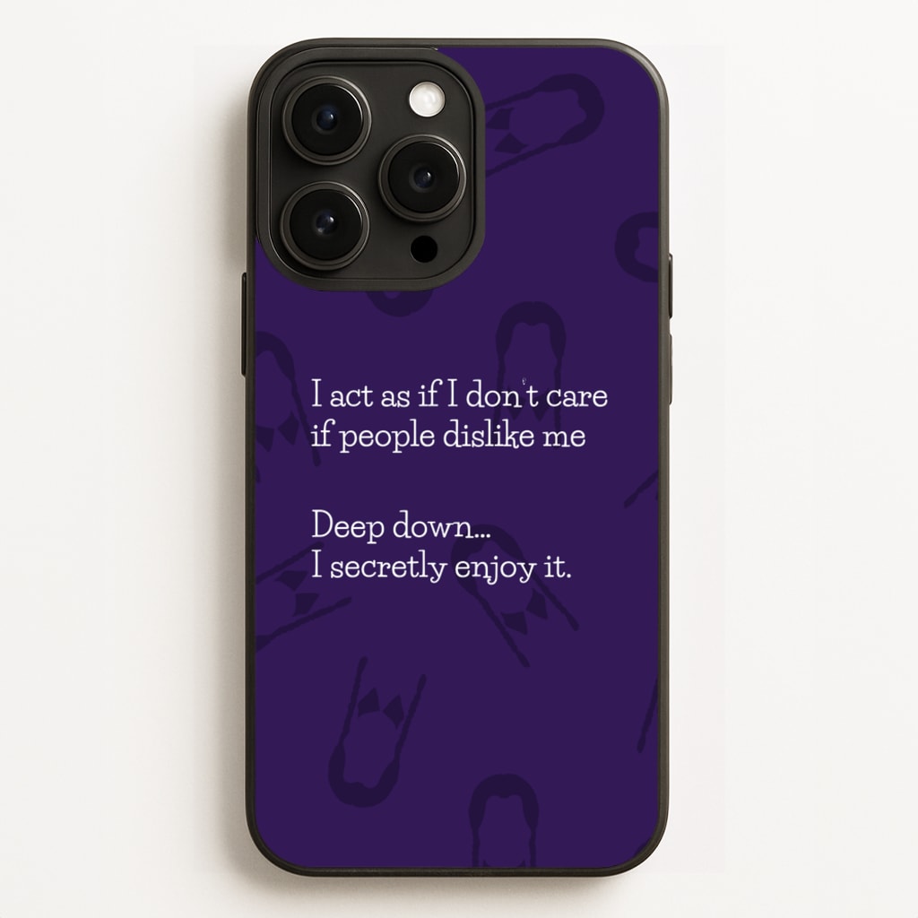 Deep Down.. I Secretly Enjoy It - Wednesday Phone Case for iPhone 12 Pro Max