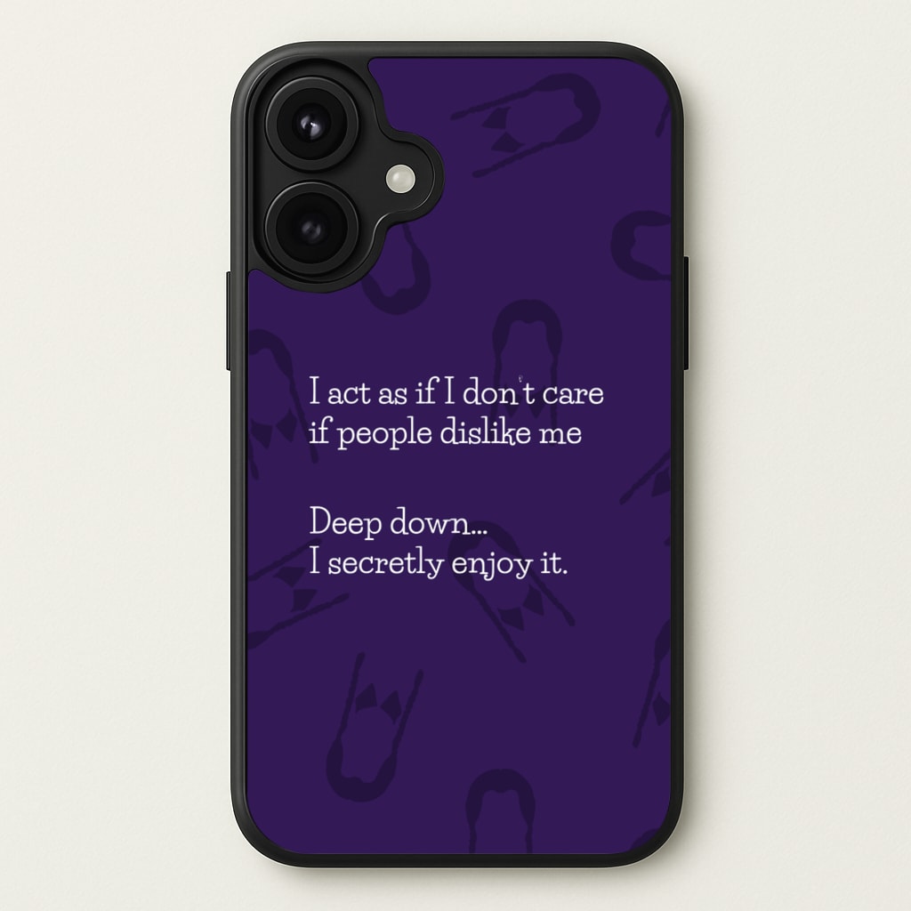 Deep Down.. I Secretly Enjoy It Phone Case for iPhone 17
