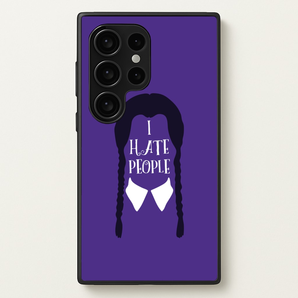 I Hate People - Wednesday Phone Case for Galaxy S24 Ultra