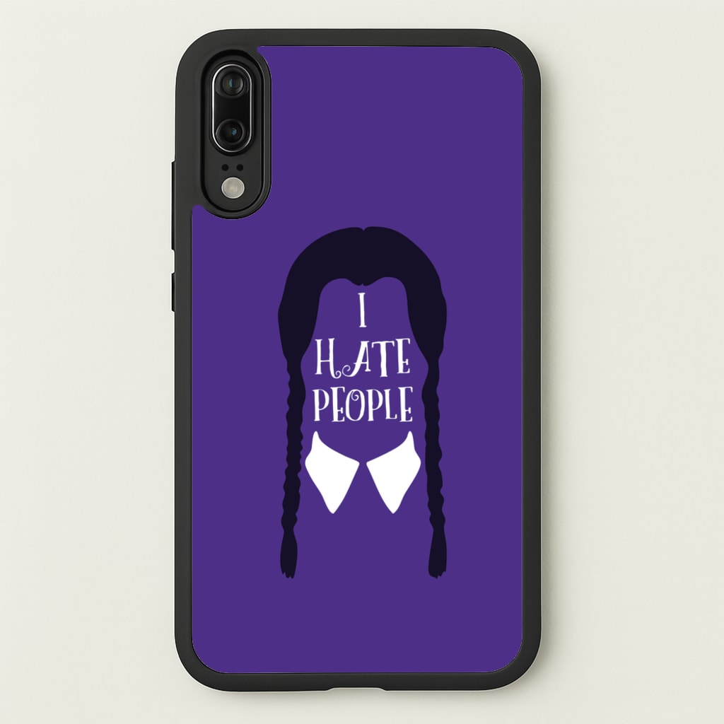 I Hate People - Wednesday Phone Case for Huawei P20
