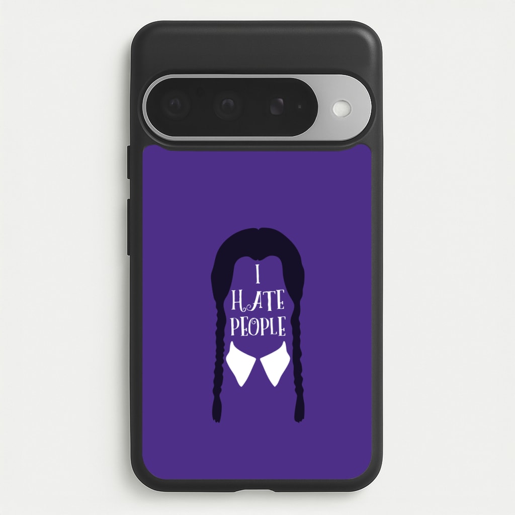 I Hate People Phone Case for Google Pixel 10 Pro XL