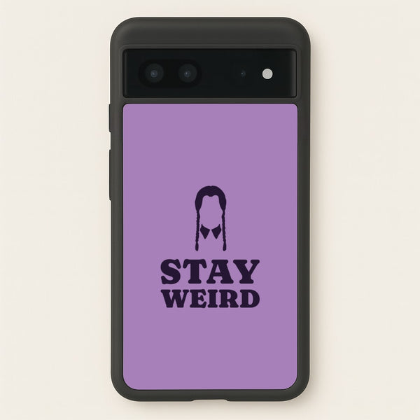 Stay Weird Purple - Wednesday Phone Case for Google Pixel 7