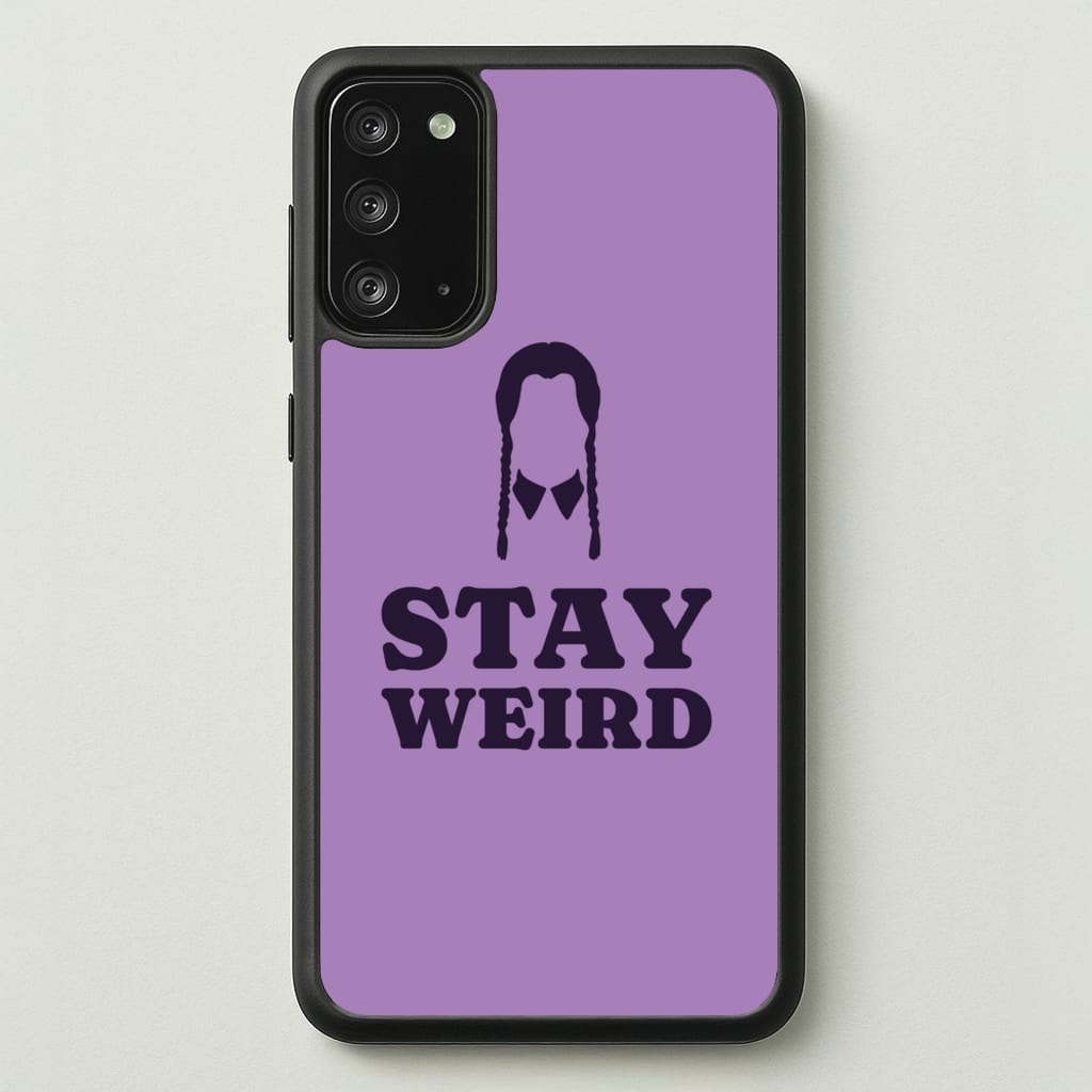Stay Weird Purple - Wednesday Phone Case for Galaxy Note 20