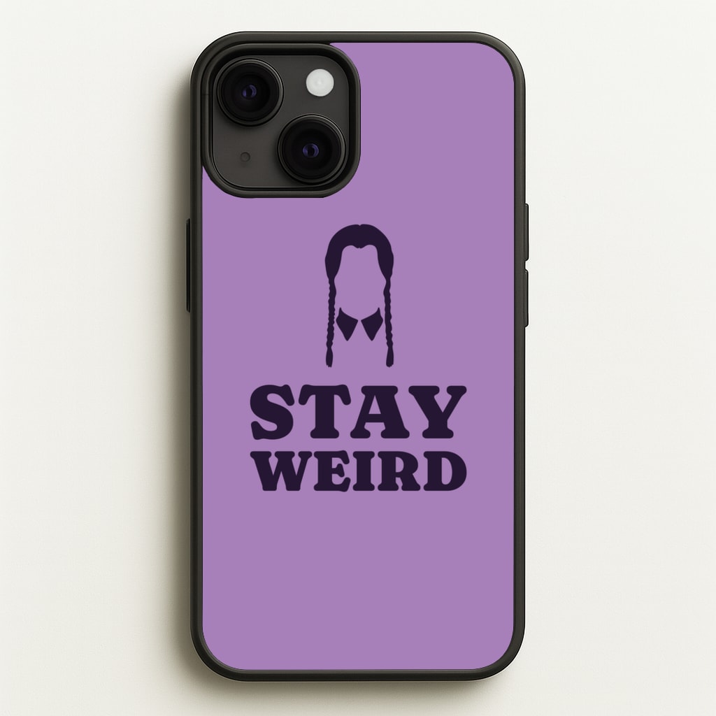 Stay Weird Purple - Wednesday Phone Case for iPhone 13