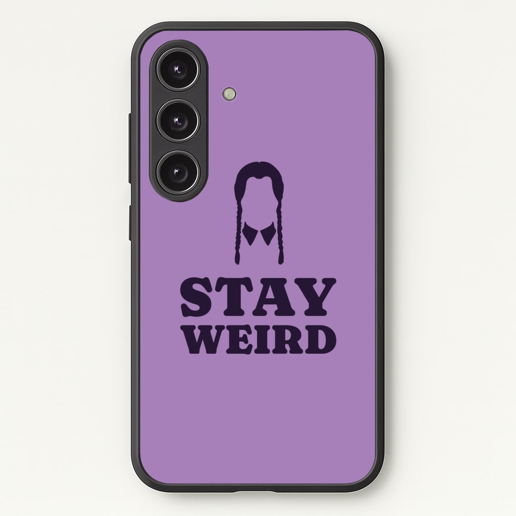Stay Weird Purple - Wednesday Phone Case for Galaxy S25