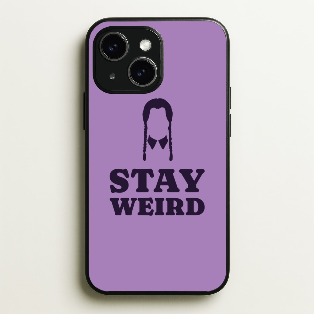 Stay Weird Purple - Wednesday Phone Case for iPhone 14 Plus