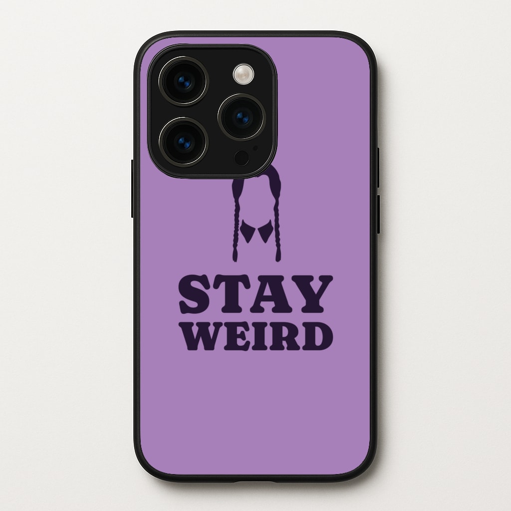 Stay Weird Purple - Wednesday Phone Case for iPhone 14 Pro