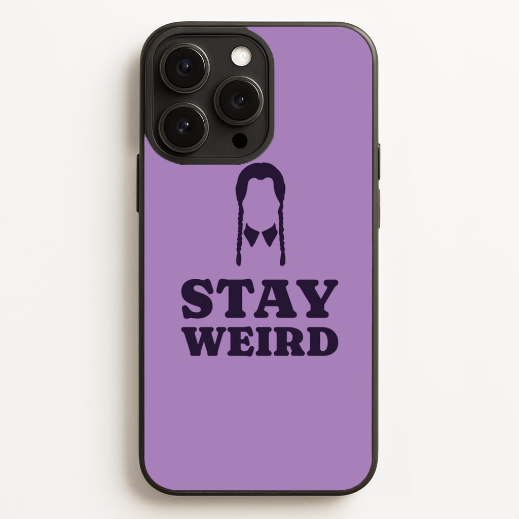 Stay Weird Purple - Wednesday Phone Case for iPhone 12 Pro Max