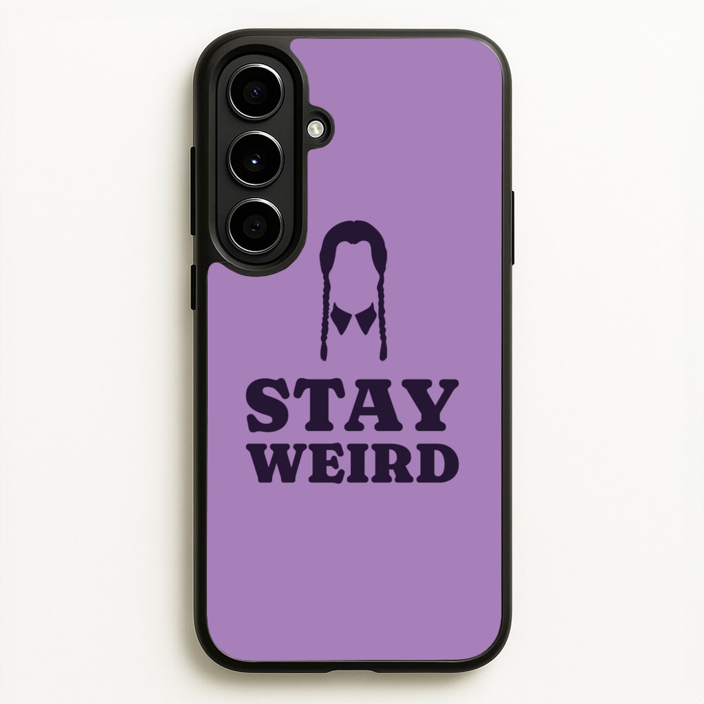 Stay Weird Purple - Wednesday Phone Case for Galaxy A56