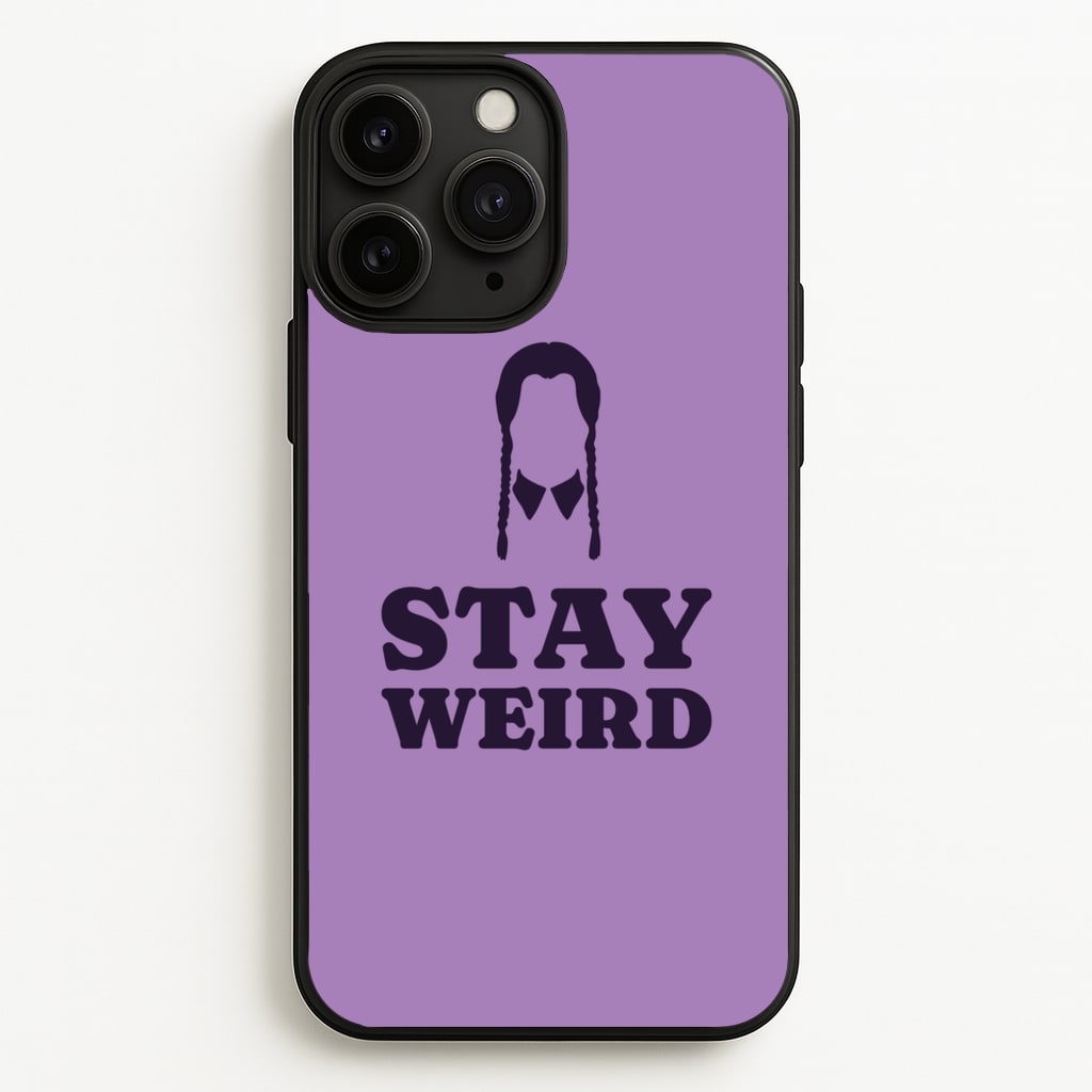 Stay Weird Purple - Wednesday Phone Case for iPhone 11 Pro
