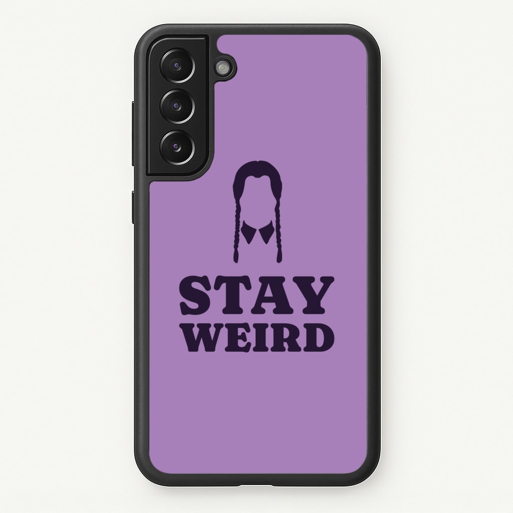 Stay Weird Purple - Wednesday Phone Case for Galaxy S22