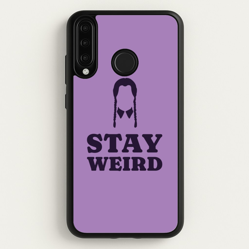 Stay Weird Purple - Wednesday Phone Case for Huawei P30 Lite