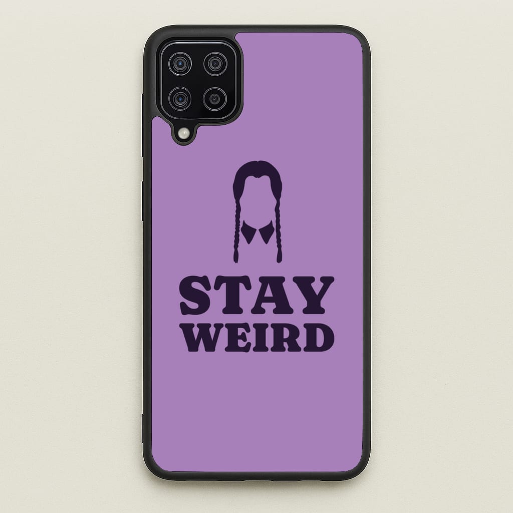 Stay Weird Purple - Wednesday Phone Case for Galaxy A12