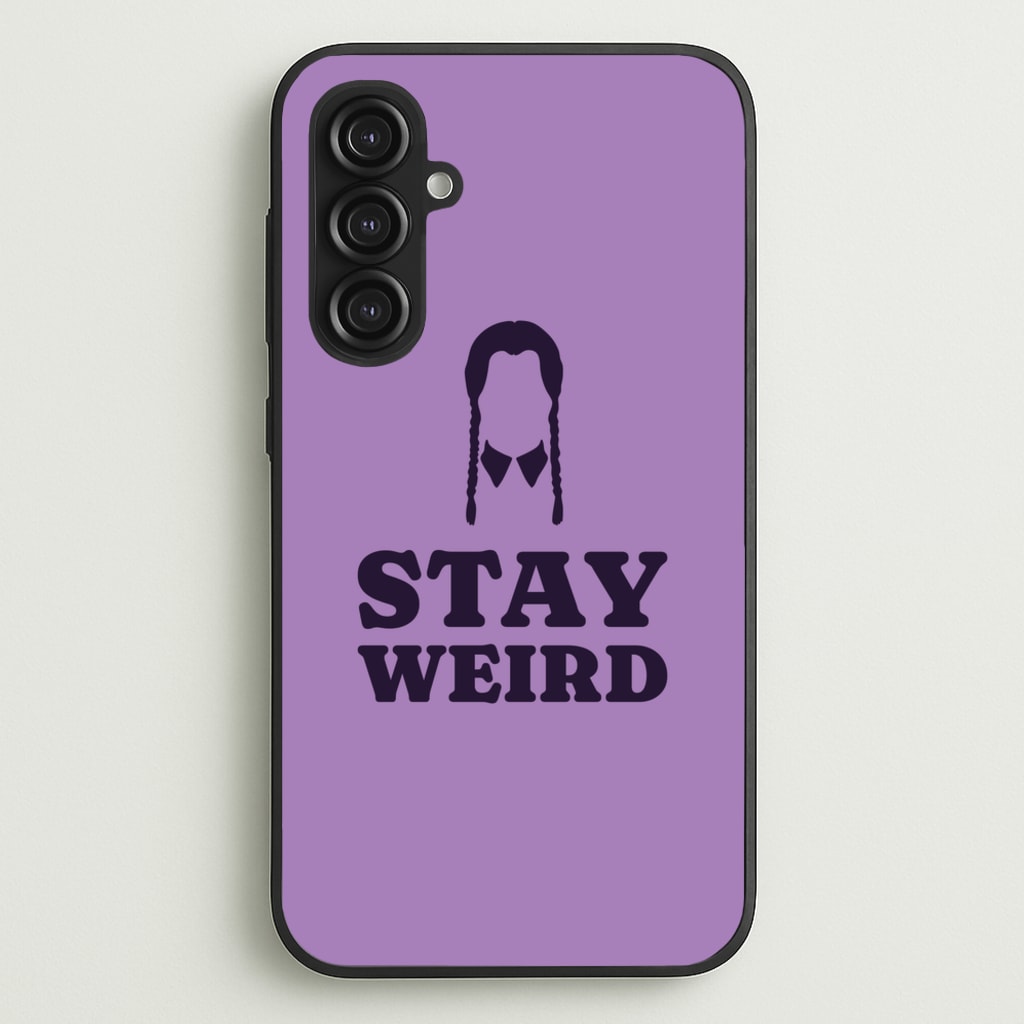 Stay Weird Purple - Wednesday Phone Case for Galaxy S23FE