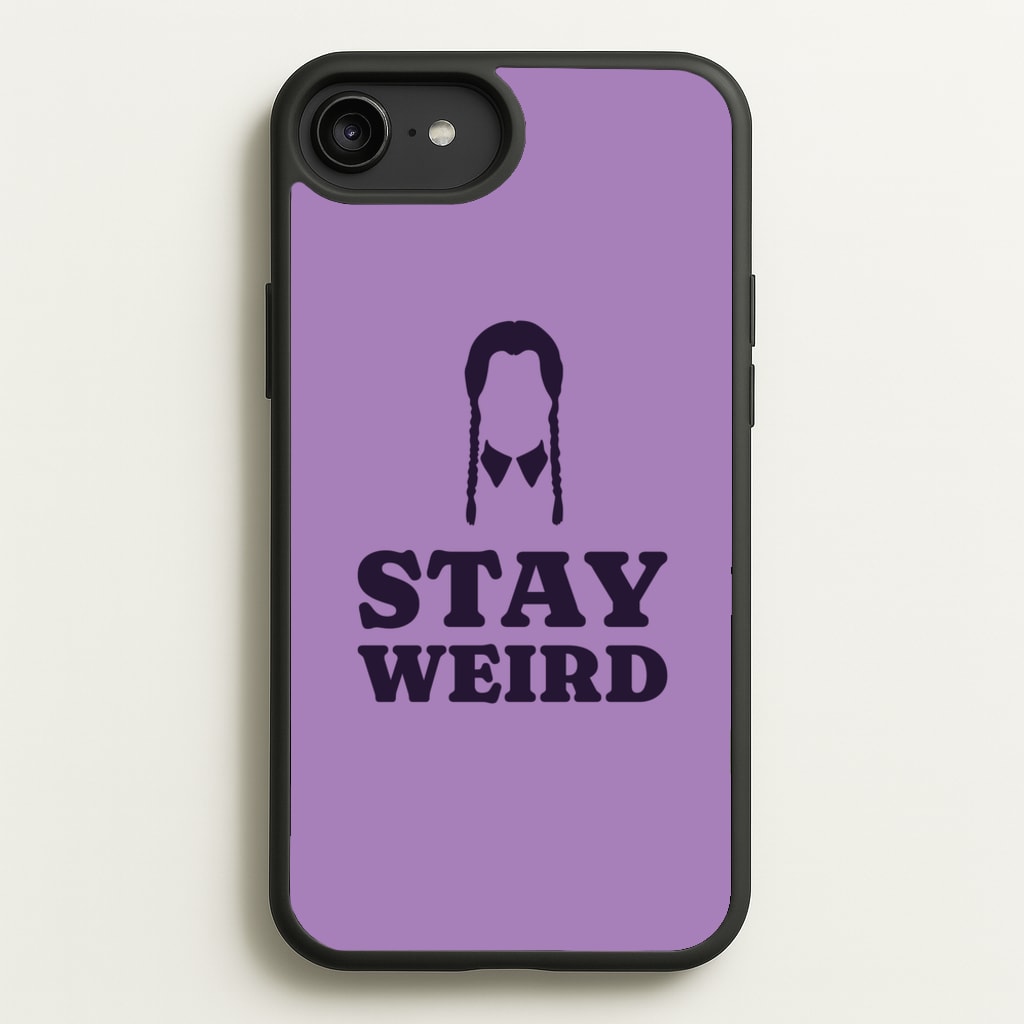 Stay Weird Purple - Wednesday Phone Case for iPhone 6 Plus / 7 Plus / 8 Plus