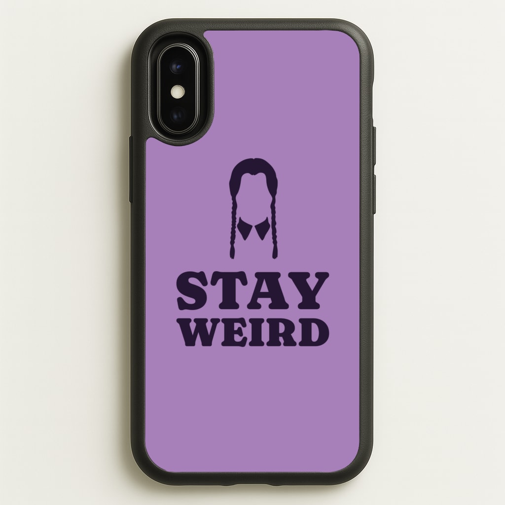 Stay Weird Purple - Wednesday Phone Case for iPhone X / XS