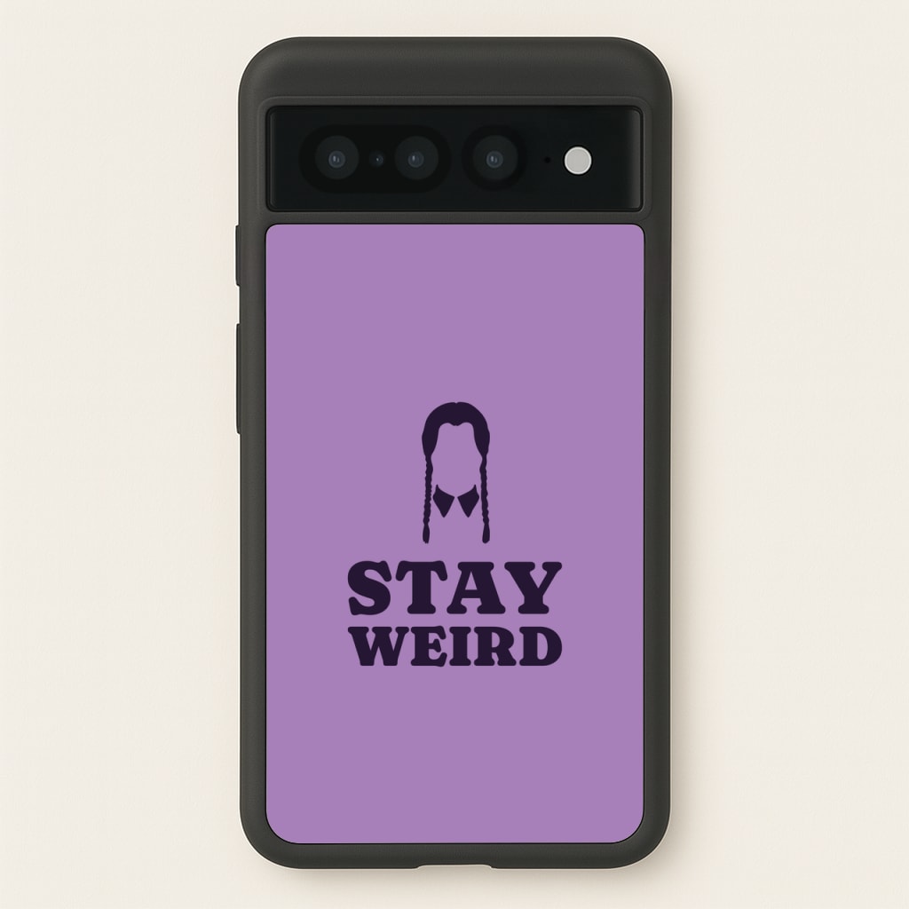 Stay Weird Purple - Wednesday Phone Case for Google Pixel 7 Pro
