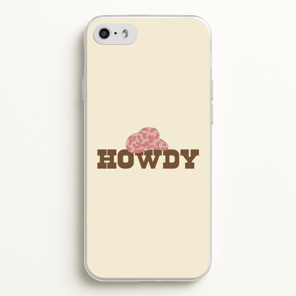 Howdy - Western - Western Phone Case for iPhone 5 / 5s / SE 2016