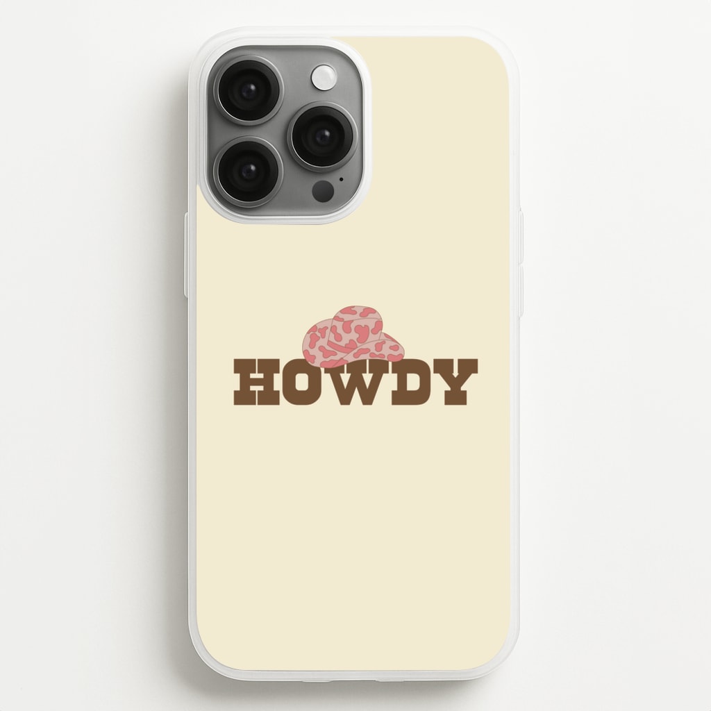 Howdy - Western - Western Phone Case for iPhone 13 Pro Max