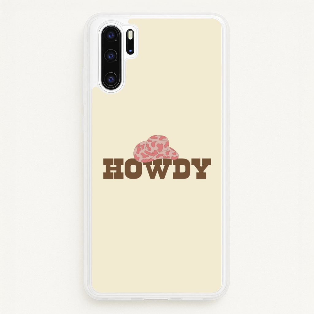 Howdy - Western - Western Phone Case for Huawei P30 Pro