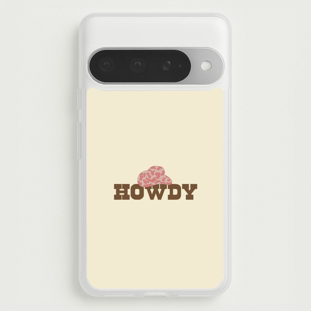 Howdy - Western Phone Case for Google Pixel 10 Pro XL