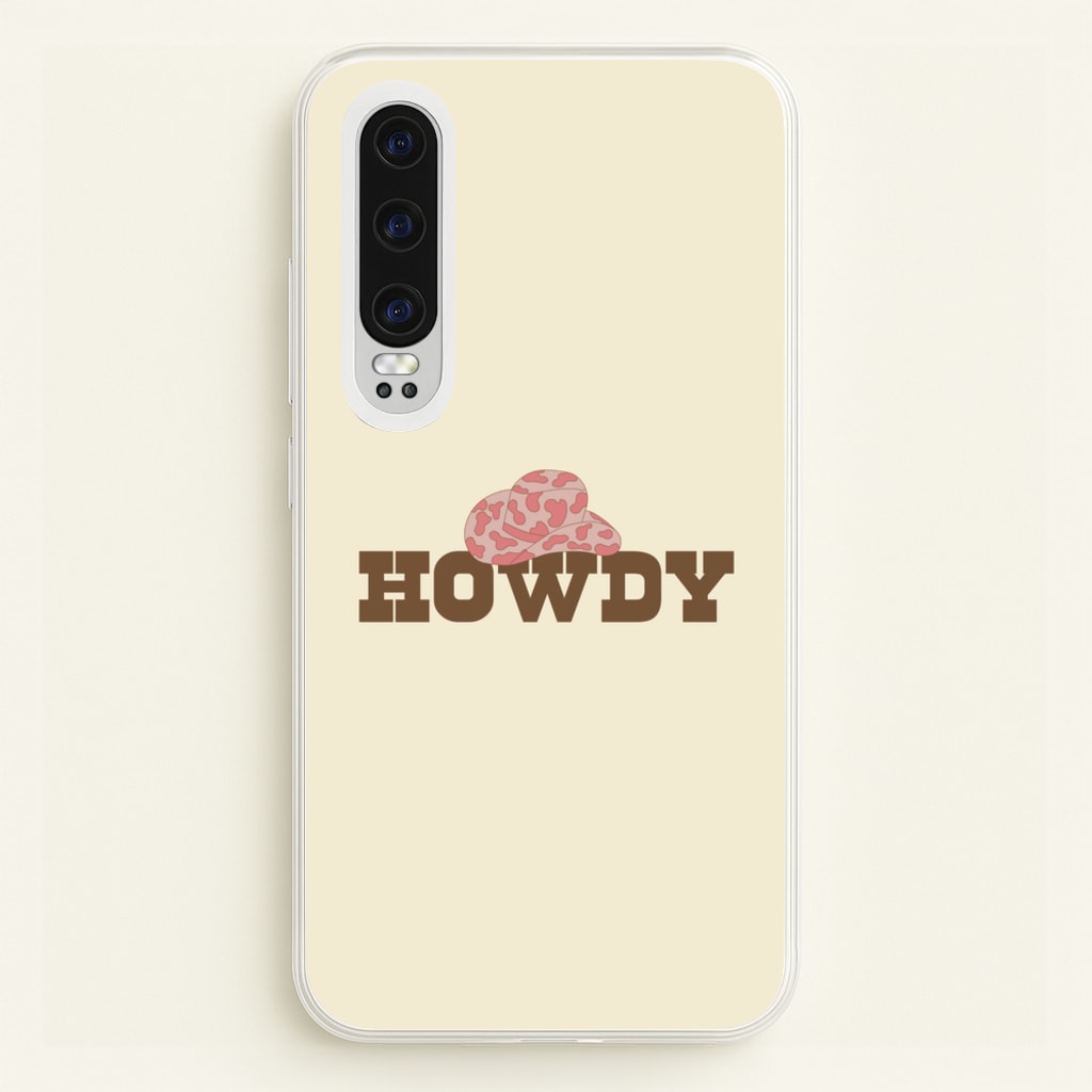 Howdy - Western - Western Phone Case for Huawei P30