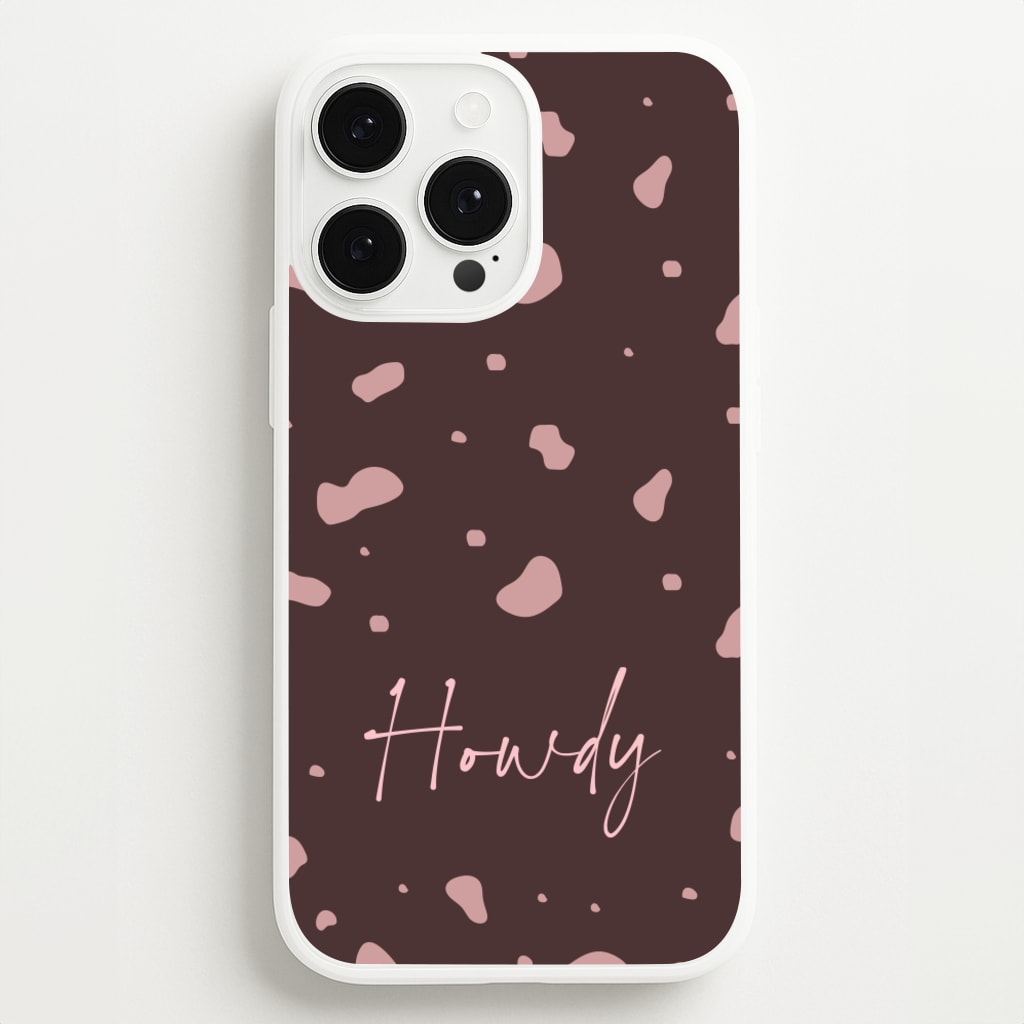Cow Print Howdy - Western Phone Case for iPhone 13 Pro Max