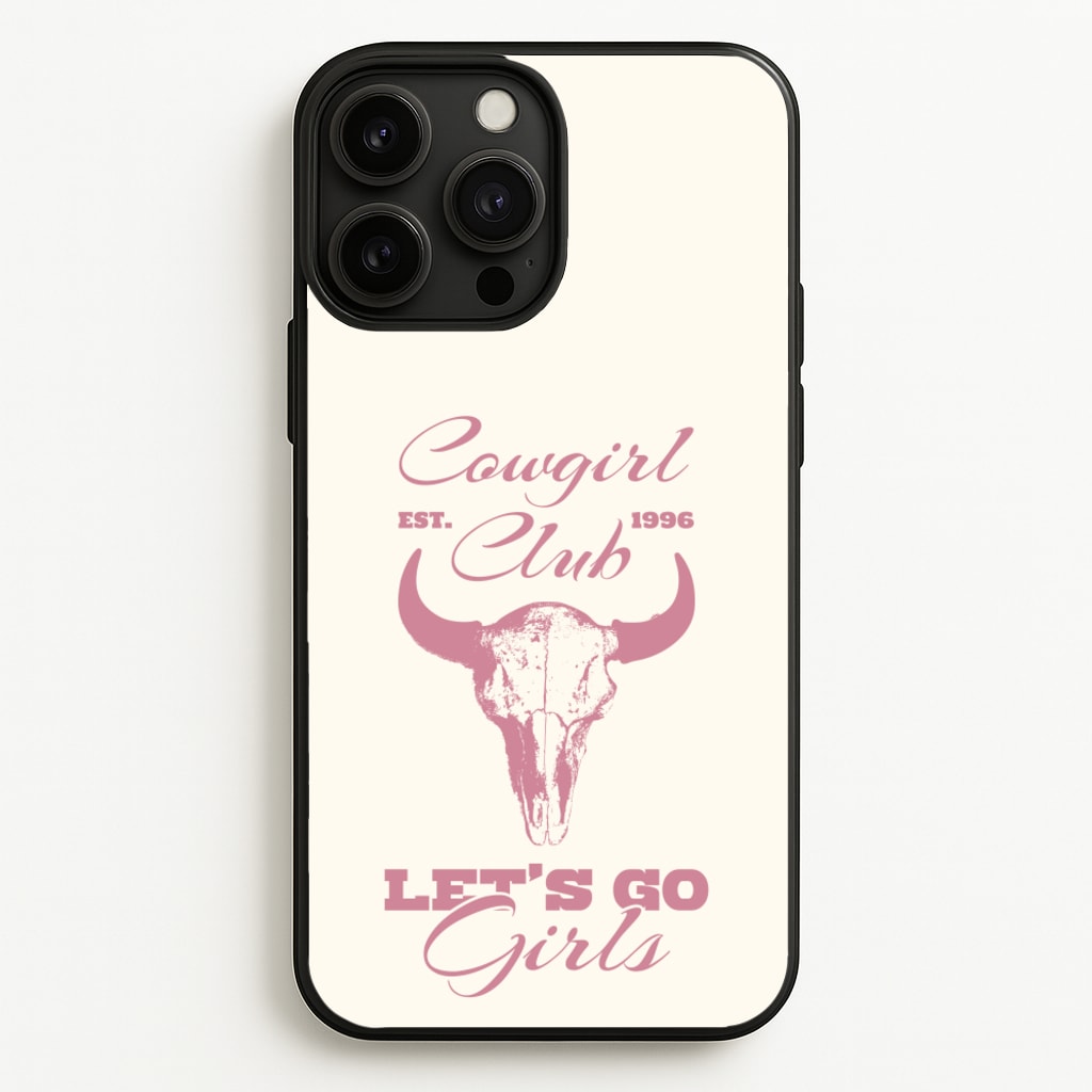 Cowgirl Club - Western Phone Case for iPhone 13 Pro Max