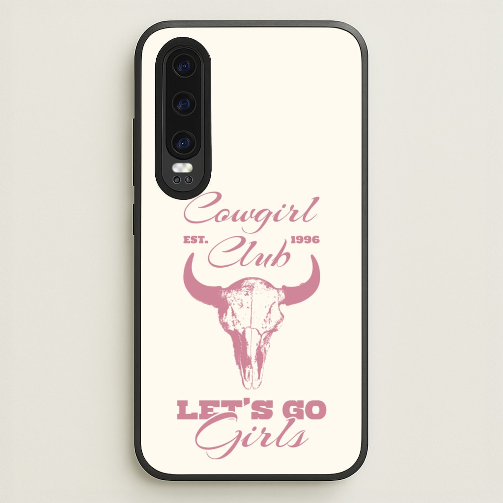 Cowgirl Club - Western Phone Case for Huawei P30