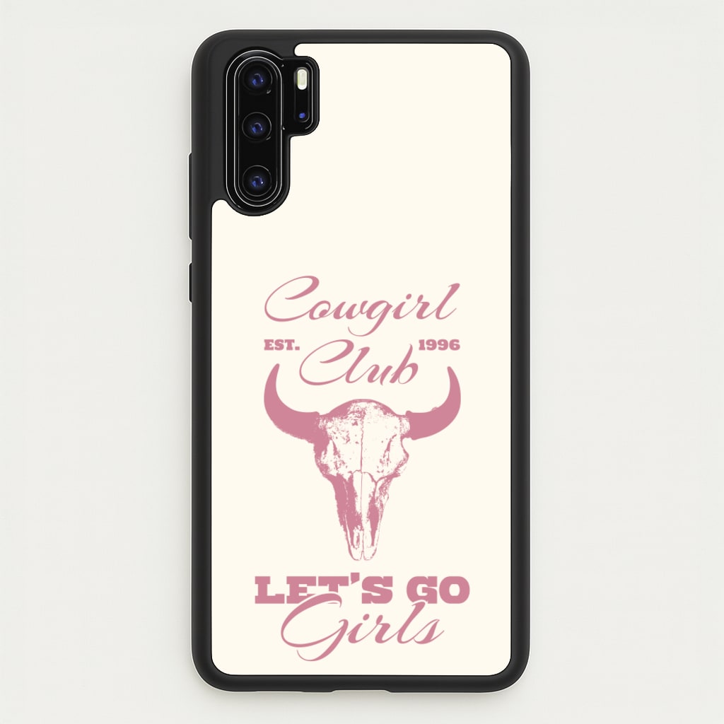 Cowgirl Club - Western Phone Case for Huawei P30 Pro