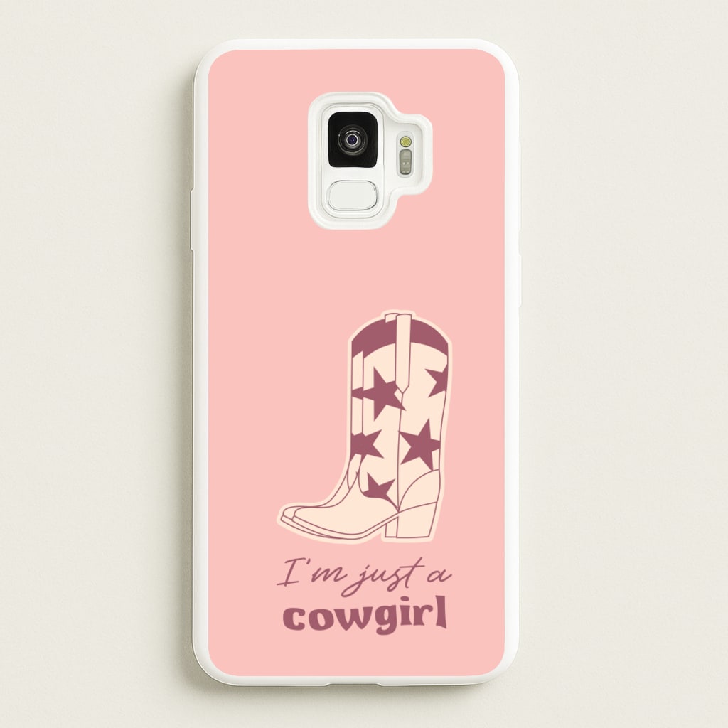 I'm Just A Cowgirl - Western Phone Case for Galaxy S9
