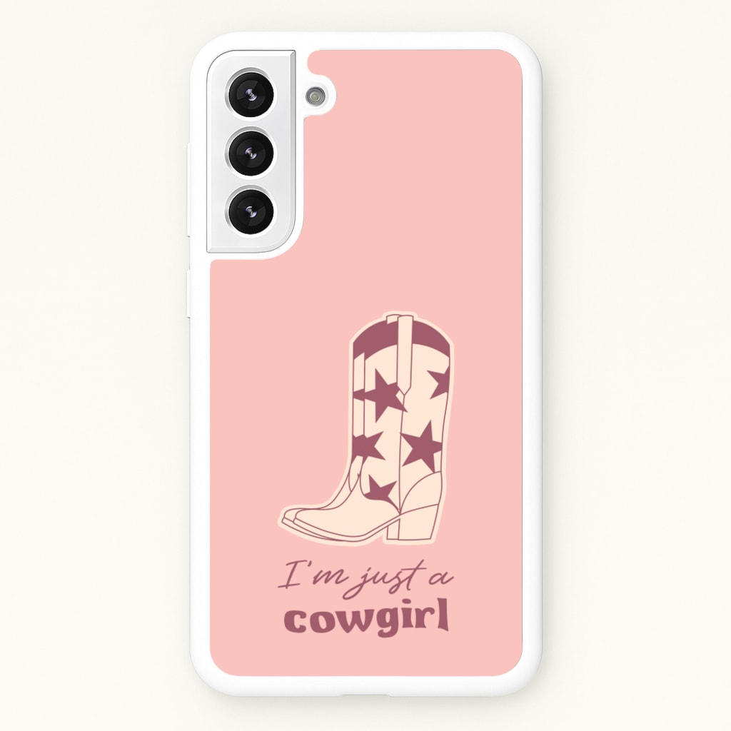 I'm Just A Cowgirl - Western Phone Case for Galaxy S21FE