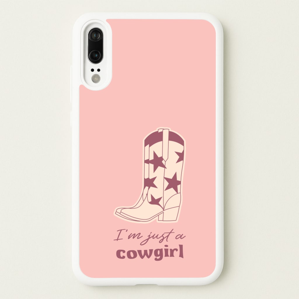 I'm Just A Cowgirl - Western Phone Case for Huawei P20
