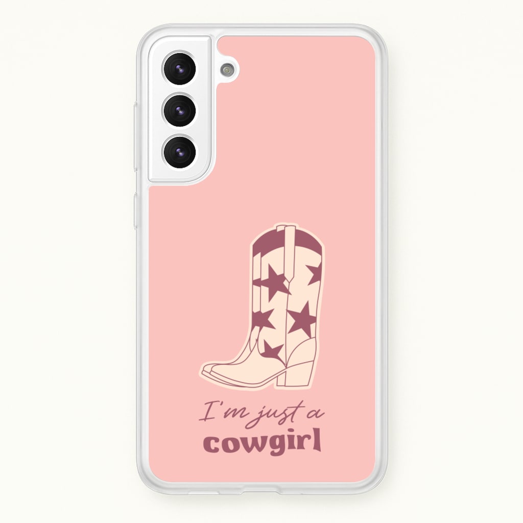 I'm Just A Cowgirl - Western Phone Case for Galaxy S22 Plus