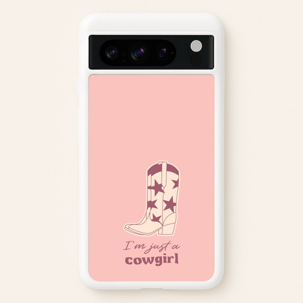 I'm Just A Cowgirl - Western Phone Case for Google Pixel 8 Pro