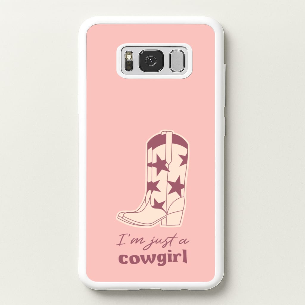 I'm Just A Cowgirl - Western Phone Case for Galaxy S8 Plus