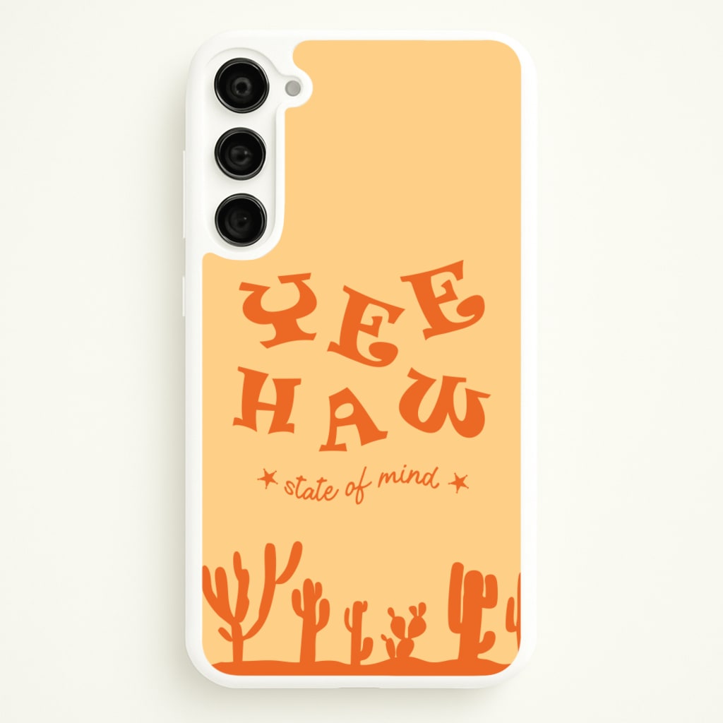 Yee-Haw State Of Mind - Western Phone Case for Galaxy S23