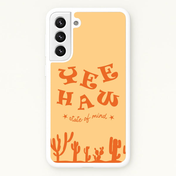 Yee-Haw State Of Mind - Western Phone Case for Galaxy S22