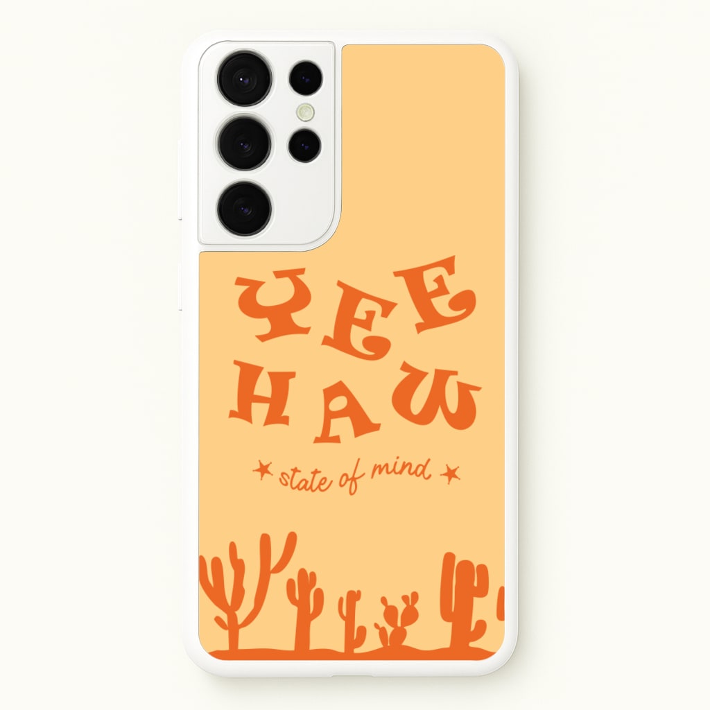 Yee-Haw State Of Mind - Western Phone Case for Galaxy S21 Ultra