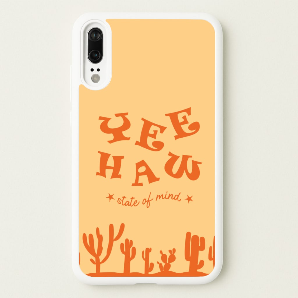 Yee-Haw State Of Mind - Western Phone Case for Huawei P20