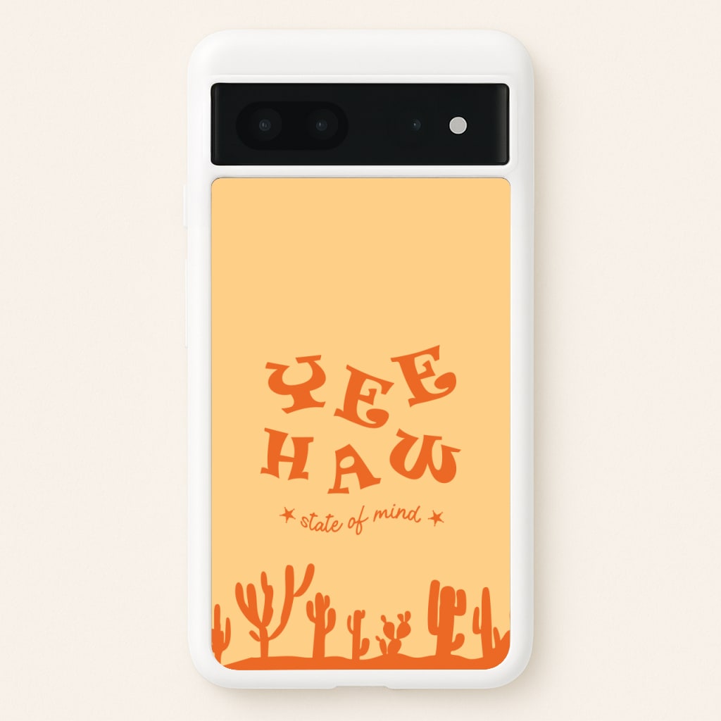 Yee-Haw State Of Mind - Western Phone Case for Google Pixel 7