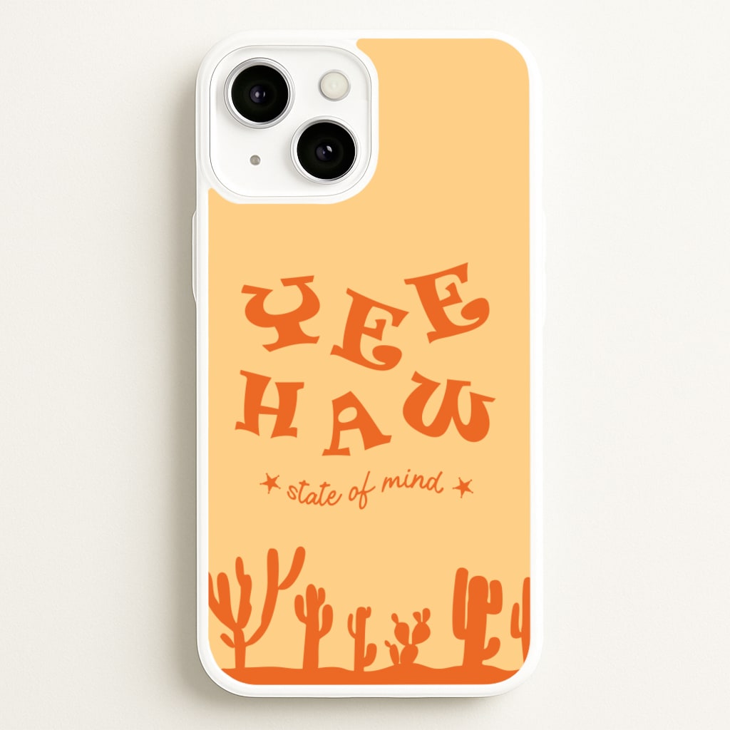 Yee-Haw State Of Mind - Western Phone Case for iPhone 13
